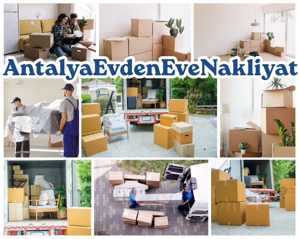 Antalya İncirliova Evden Eve Taşımacılık